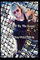 Blacked By The Gang! B08T6BTGMX Book Cover