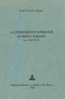 Le Proposizioni Temporali in Antico Toscano (Sec. XIII/XIV) 3261001879 Book Cover
