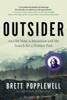 Outsider: An Old Man, a Mountain, and the Search for a Hidden Past 144345785X Book Cover