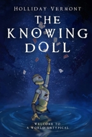The Knowing Doll (The Twisting World) 1049216679 Book Cover