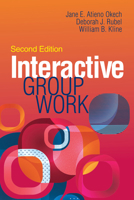 Interactive Group Work, Second Edition 1556203977 Book Cover