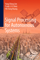 Signal Processing for Autonomous Systems (Unmanned System Technologies) 3032006740 Book Cover