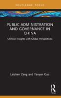 Public Administration and Governance in China: Chinese Insights with Global Perspectives B0BMWM21L7 Book Cover