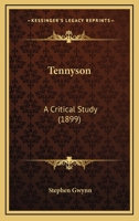 Tennyson: A Critical Study 1164288695 Book Cover