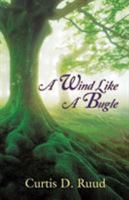 A Wind Like a Bugle 1495821293 Book Cover