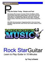 RockStar Guitar: Learn to Play the Guitar in 10 Minutes 1541069196 Book Cover