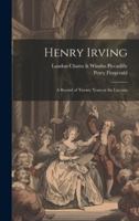Henry Irving; a Record of Twenty Years at the Lyceum 1021385506 Book Cover