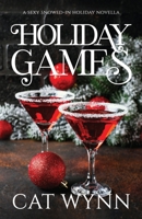 Holiday Games: A Sexy Snowed-in Holiday Novella B0BNGR17DX Book Cover