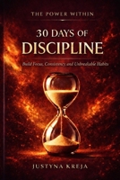 30 Days of Discipline: The Power Within B0GR1K4C8V Book Cover