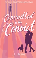 Committed to the Convict B0HB3FDHL3 Book Cover