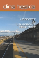 LE SECRET DE L’AUTOROUTE DE LA MORT: Un thriller psychologique (French Edition) B0FFN6WVGS Book Cover