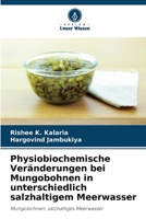 Physiobiochemische Veränderungen bei Mungobohnen in unterschiedlich salzhaltigem Meerwasser 6206883612 Book Cover