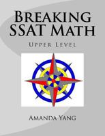 Breaking SSAT Math Upper Level 1927814952 Book Cover