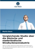 Vergleichende Studie über die dänische und niederländische Windturbinenindustrie 6207282388 Book Cover