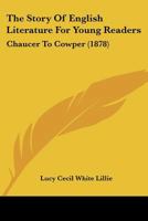 The Story of English Literature for Young Readers: Chaucer to Cowper 1373214414 Book Cover