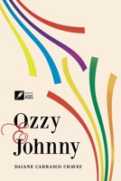 Ozzy e Johnny (Portuguese Edition) 6554286454 Book Cover