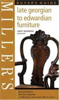 Miller's: Late Georgian To Edwardian Furniture: Buyer's Guide (Millers Collectors Guides) 184000696X Book Cover