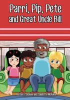 Parri, Pip, Pete and Great Uncle Bill: (fun Story Teaching You the Value of Appreciating Diversity, Children Books for Kids Ages 5-8) 1983447765 Book Cover