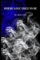 Where Love Used to Be B0DYVJPR1B Book Cover