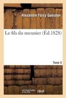 Le Fils Du Meunier Tome 5 2011901863 Book Cover