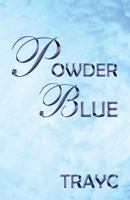 Powder Blue 1682292819 Book Cover