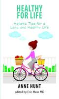 Healthy for Life: Basics for Healthy Living 0876042817 Book Cover