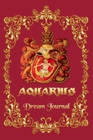 Aquarius Horoscope Royal Dream Journal: 6x9 Dream Notebook to Keep Track Of Dreams (120 pages) 1670698580 Book Cover