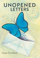 Unopened Letters 1038321581 Book Cover