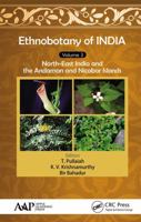 Ethnobotany of India, Volume 3: North-East India and Andaman and Nicobar Islands 1774631210 Book Cover