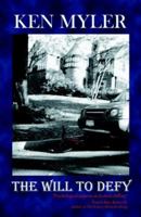 The Will to Defy 0977463605 Book Cover