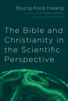 The Bible and Christianity in the Scientific Perspective B0FKYG2CPS Book Cover