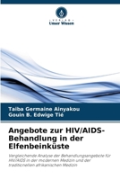 Angebote zur HIV/AIDS-Behandlung in der Elfenbeinküste (German Edition) 6630042638 Book Cover