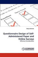 Questionnaire Design of Self-Administered Paper and Online Surveys: Efficiency Considerations 3838363280 Book Cover