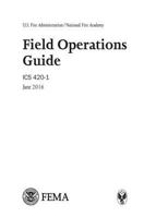 U.S. Fire Administration/National Fire Academy Field Operations Guide ICS 420-1 June 2016 1548743690 Book Cover