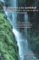 De regreso a la santidad: Una jornada personal y para toda la iglesia hacia un avivamiento 1930285388 Book Cover