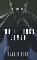 Three Punch Combo (Fightcard) 1641199253 Book Cover