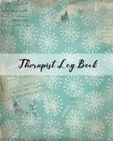 Therapist Log Book: Massage Therapist Appointment and Record Clients Appointments 1675722994 Book Cover