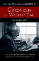 Chronicles of Wasted Time 0895267624 Book Cover