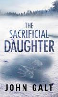 The Sacrificial Daughter 0983707278 Book Cover