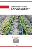 Self Mulching Effect of Dune Sand Small Scale Water Infrastructure 1636482015 Book Cover