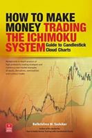 How to Make Money Trading the Ichimoku System: Guide to Candlestick Cloud Charts 8170949556 Book Cover