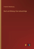 Buch und Bildung: Eine Aufsatzfolge (German Edition) 3368918222 Book Cover