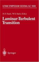 Laminar-Turbulent Transition: IUTAM Symposium, Sedona/AZ September 13 - 17, 1999 3642087523 Book Cover