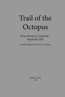 The Trail of the Octopus: The Dea-CIA Cover-Up at Lockerbie 0451181840 Book Cover