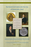 The French Civil Code in the Free City of Cracow (1815-1846) (Legal History Library) 9004688730 Book Cover