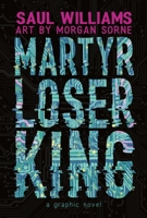 Martyr Loser King 1626721998 Book Cover