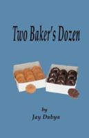 Two Baker's Dozen 1589094069 Book Cover