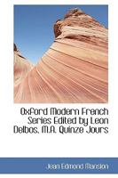 Oxford Modern French Series Edited by Leon Delbos, M.A. Quinze Jours 0469883553 Book Cover