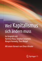 Weil Kapitalismus sich ändern muss 3658013834 Book Cover