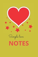 Simple Love Notes: Love heart notes easy to jot down 1705487785 Book Cover